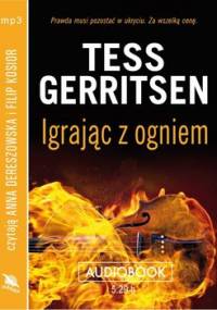 Igrając z ogniem - Gerritsen Tess