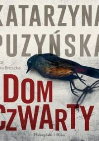 Dom czwarty. Lipowo. Tom 7 - Puzyńska Katarzyna