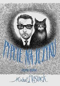 Pypcie na języku - Rusinek Michał