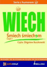 Śmiech śmiechem. Część 1 - Wiechecki Stefan Wiech