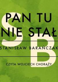 Pan tu nie stał - Barańczak Stanisław