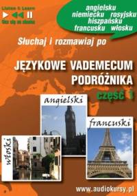 Językowe vademecum podróżnika. Część 1. Angielski, francuski, włoski - Guzik Dorota