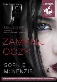 Zamknij oczy - McKenzie Sophie
