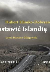 Zostawić Islandię - Klimko-Dobrzaniecki Hubert