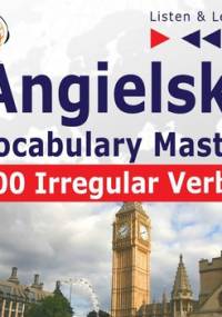 Angielski Vocabulary Master. 100 Irregular Verbs - Guzik Dorota