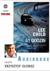 61 godzin. Jack Reacher. Tom 14 - Child Lee
