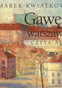 Gawędy Warszawskie - Kwiatkowski Marek