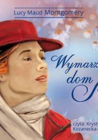 Wymarzony dom Ani - Montgomery Lucy Maud