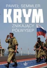 Krym. Znikający półwysep - Semmler Paweł