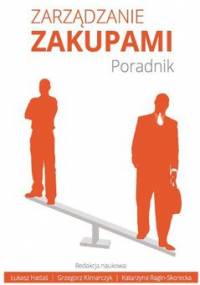 Zarządzanie zakupami - Hadaś Łukasz, Klimarczyk Grzegorz, Ragin-Skorecka Katarzyna