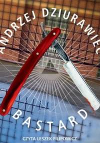 Bastard - Dziurawiec Andrzej