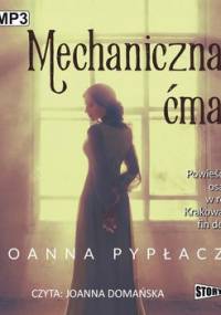 Mechaniczna ćma - Pypłacz Joanna