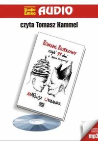 Romans biurkowy, czyli 99 dni z życia korporacji - Urbanek Mariusz