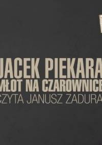 Ja, inkwizytor. Tom 8. Młot na czarownice - Piekara Jacek