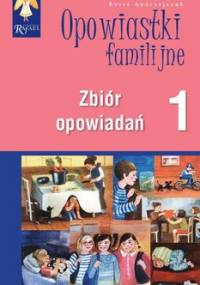 Opowiastki familijne 1. Zbiór opowiadań - Andrzejczuk Beata