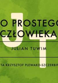Do prostego człowieka - Tuwim Julian