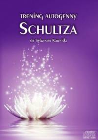 Trening Autogenny Schultza - Kowalski Sylwester