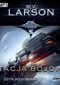 Stacja bojowa. Star Force. Tom 5 - Larson B.V.