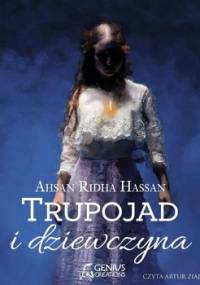 Trupojad i dziewczyna - Hassan Ahsan Ridha