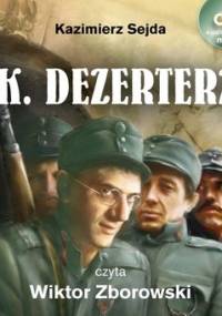 C.K. Dezerterzy - Sejda Kazimierz