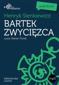 Bartek zwycięzca - Sienkiewicz Henryk