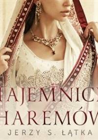 Tajemnice haremów - Łątka Jerzy S.