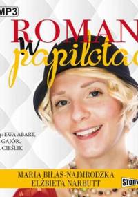 Romans w papilotach - Biłas-Najmrodzka Maria, Narbutt Elżbieta