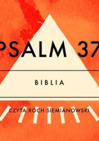 Psalm 37 - Opracowanie zbiorowe