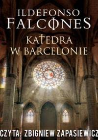 Katedra w Barcelonie. Tom 1 - Falcones Ildefonso