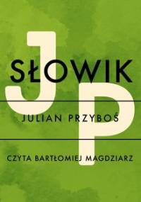 Słowik - Przyboś Julian