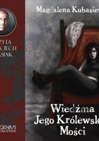 Wiedźma Jego Królewskiej Mości - Kubasiewicz Magdalena
