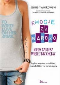 Emocje za bardzo - Tworkowski Jamie