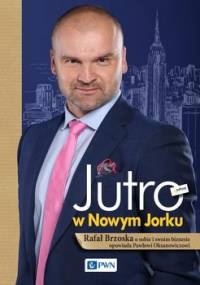 Jutro w Nowym Jorku - Brzoska Rafał, Oksanowicz Paweł