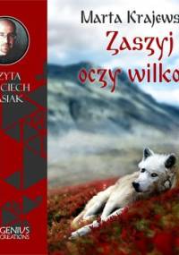 Wilcza dolina. Tom 2. Zaszyj oczy wilkom - Krajewska Marta