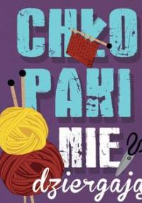 Chłopaki nie dziergają - Eatson T.S.