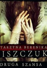 Druga szansa - Miszczuk Katarzyna Berenika