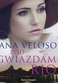 Pod gwiazdami Rio - Veloso Ana
