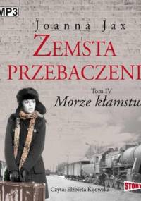 Zemsta i przebaczenie. Tom 4. Morze kłamstwa - Jax Joanna