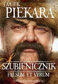 Falsum et verum. Szubienicznik. Tom 2 - Piekara Jacek