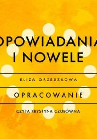 Opowiadania i nowele - opracowanie - Orzeszkowa Eliza