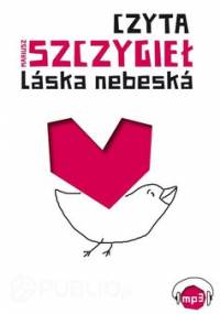 Laska nebeska - Szczygieł Mariusz
