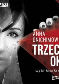 Trzecie oko - Onichimowska Anna