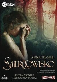 Śmierciowisko - Głomb Anna