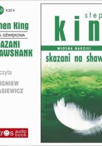 Skazani na Shawshank. Wiosna nadziei - King Stephen