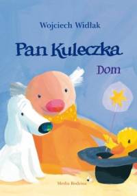 Dom. Pan Kuleczka - Widłak Wojciech