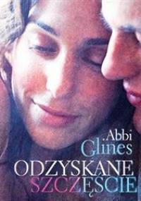 Odzyskane szczęście - Glines Abbi