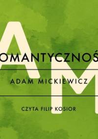 Romantyczność - Mickiewicz Adam