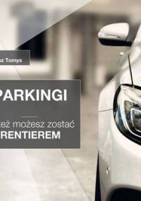 Parkingi. Ty też możesz zostać rentierem - Tomys Łukasz