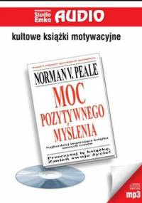 Moc pozytywnego myślenia - Peale Norman Vincent