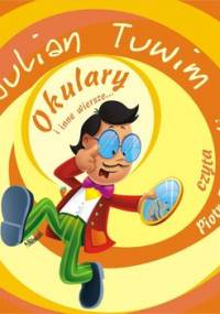 Okulary i inne wiersze... - Tuwim Julian